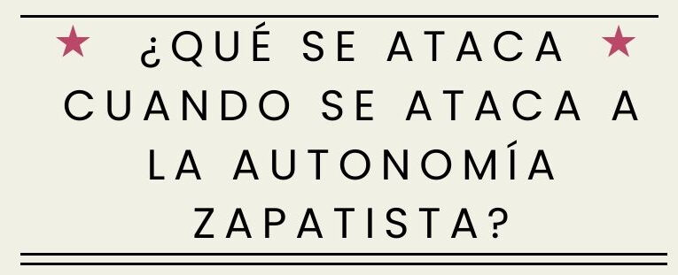 ¡ALTO A LAS AGRESIONES CONTRA LAS COMUNIDADES ZAPATISTAS!