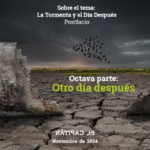 Sobre el tema: La Tormenta y el Día Después. Octava Parte: Otro día después