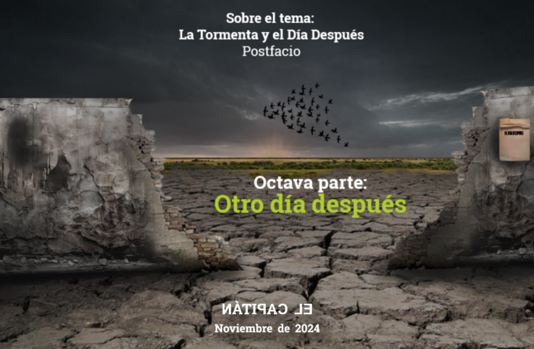 Sobre el tema: La Tormenta y el Día Después. Octava Parte: Otro día después